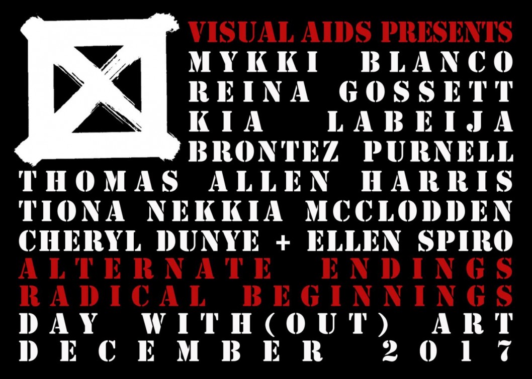 ALTERNATE ENDINGS, RADICAL BEGINNINGS for Visual AIDS’ 28th Annual Day With(out) Art