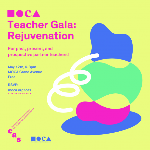MOCA Teacher Gala: Rejuvenation