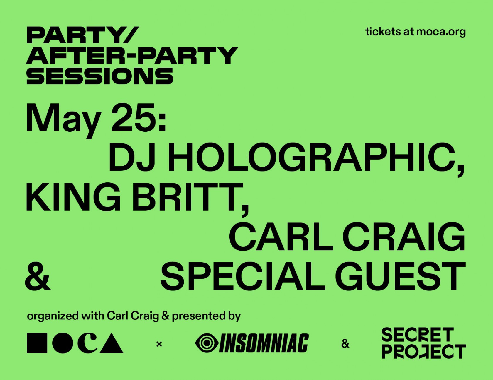 MOCA x Insomniac & Secret Project Present Party/After-Party Sessions